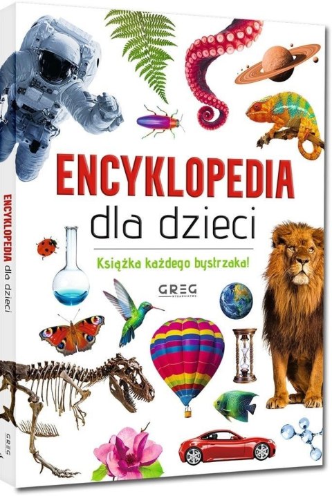 Encyklopedia dla dzieci. Książka każdego bystrzaka Encyklopedia dla dzieci. Książka każdego bystrzaka