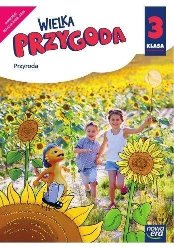 Wielka Przygoda SP 3 Przyroda Podr. 2022 NE Wielka Przygoda SP 3 Przyroda Podr. 2022 NE