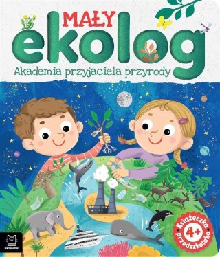 Mały ekolog. Akademia przyjaciela przyrody