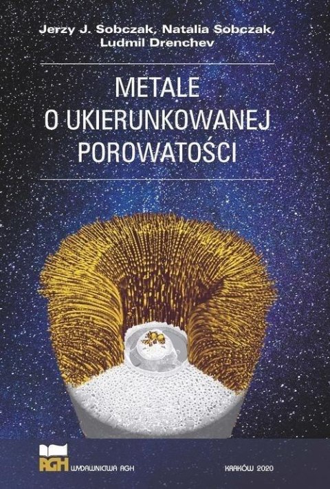 Metale o ukierunkowanej porowatości Metale o ukierunkowanej porowatości