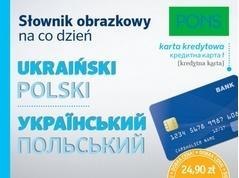 Słownik obrazkowy na co dzień ukraińsko-pol. PONS Słownik obrazkowy na co dzień ukraińsko-pol. PONS