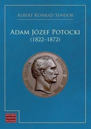 Adam Józef Potocki (1822-1872) Adam Józef Potocki (1822-1872)