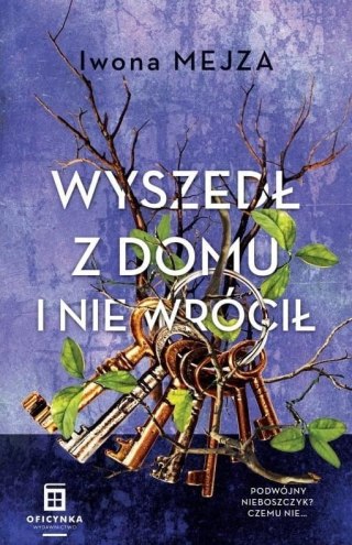 Wyszedł Z Domu I Nie Wrócił