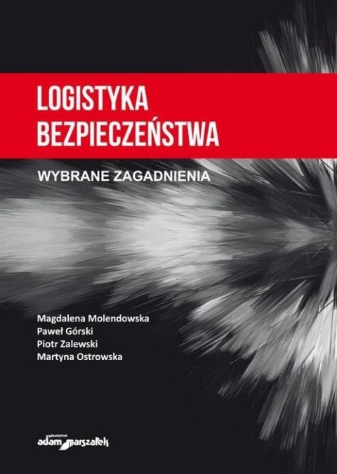 Logistyka bezpieczeństwa Logistyka bezpieczeństwa