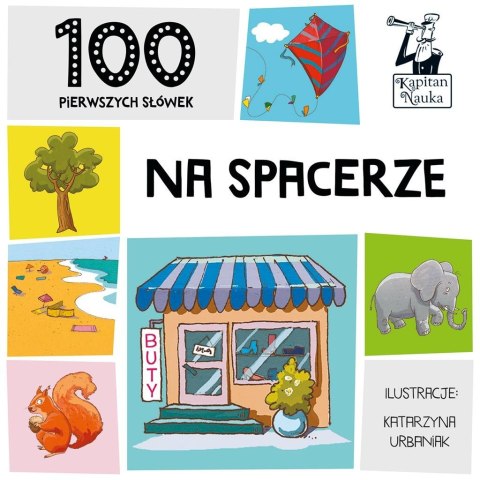 100 pierwszych słówek. Na spacerze 100 pierwszych słówek. Na spacerze