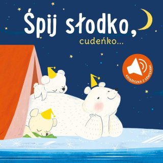 Książka z dźwiękiem. Śpij słodko cudeńko