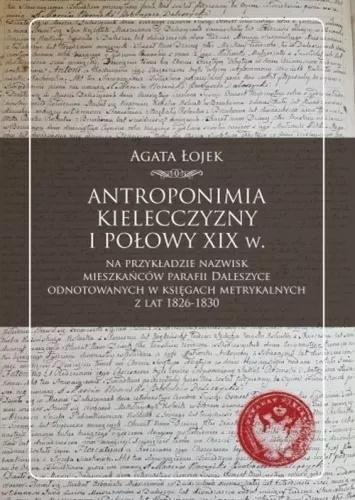 Antroponimia Kielecczyzny I połowy XIX w. Antroponimia Kielecczyzny I połowy XIX w.