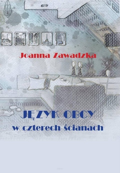 Język obcy w czterech ścianach Język obcy w czterech ścianach