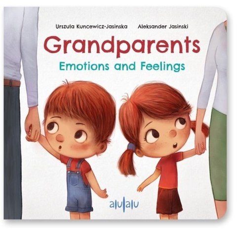 Grandparents. Emotions and Feelings Grandparents. Emotions and Feelings
