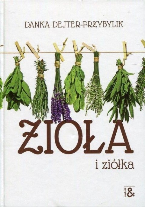 Zioła i ziółka Zioła i ziółka