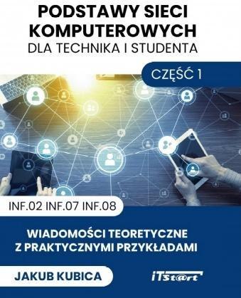 Podstawy sieci komputerowych cz.1 Podstawy sieci komputerowych cz.1