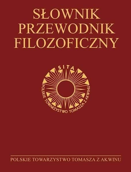 Słownik-przewodnik filozoficzny Słownik-przewodnik filozoficzny