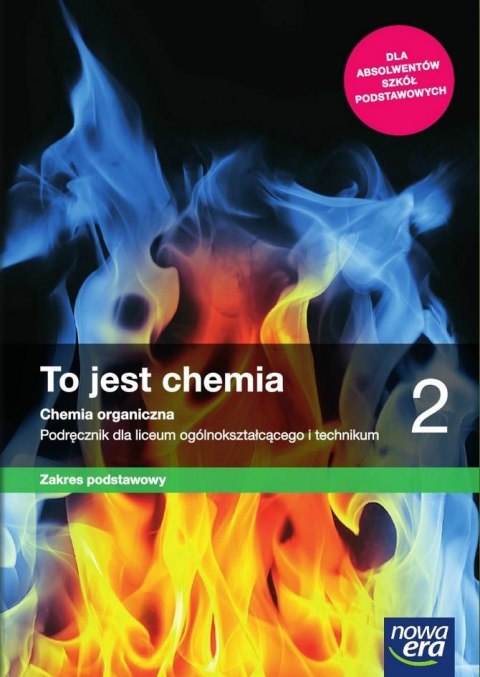 Chemia LO 2 To jest chemia Podr. ZP 2021 NE Chemia LO 2 To jest chemia Podr. ZP 2021 NE