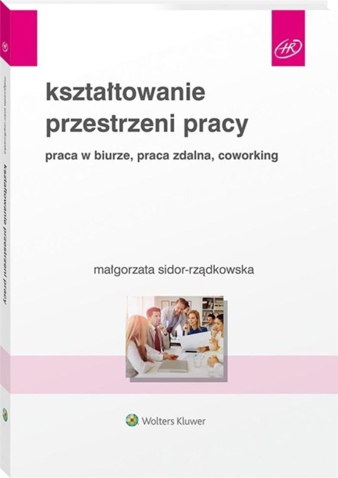 Kształtowanie przestrzeni pracy. Praca w biurze Kształtowanie przestrzeni pracy. Praca w biurze