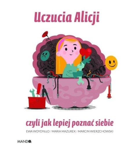 Uczucia Alicji czyli jak poznać siebie Uczucia Alicji czyli jak poznać siebie