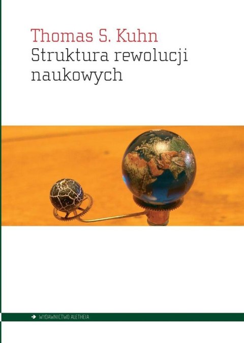 Struktura rewolucji naukowych Struktura rewolucji naukowych