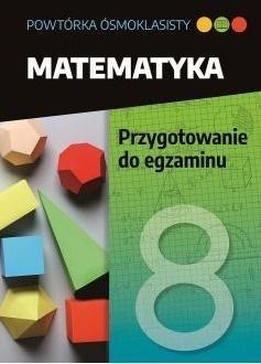 Powtórka ósmoklasisty. Matematyka. Przygotowanie.. Powtórka ósmoklasisty. Matematyka. Przygotowanie..
