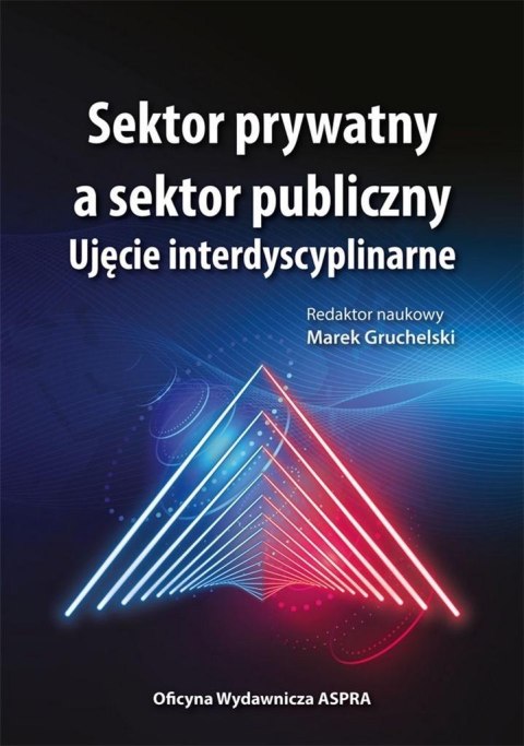 Sektor prywatny a sektor publiczny Sektor prywatny a sektor publiczny
