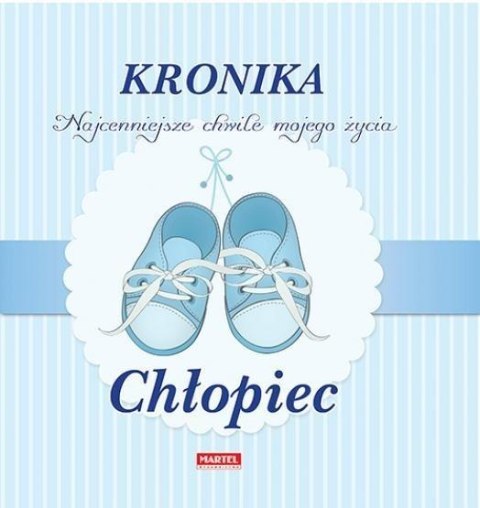 Kronika. Najpiękniejsze chwile mojego życia Kronika. Najpiękniejsze chwile mojego życia