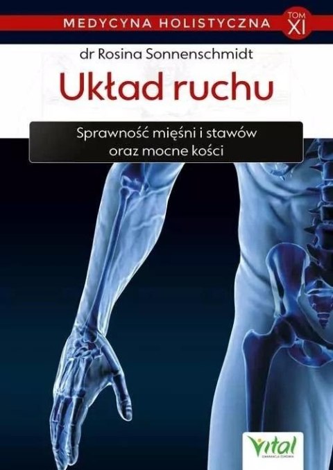 Medycyna holistyczna T.11 Układ ruchu Medycyna holistyczna T.11 Układ ruchu