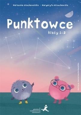 Punktowce. Klasy 1-2 Punktowce. Klasy 1-2
