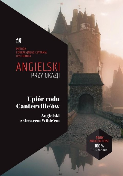 Angielski przy okazji. Upiór rodu Canterville'ów Angielski przy okazji. Upiór rodu Canterville'ów