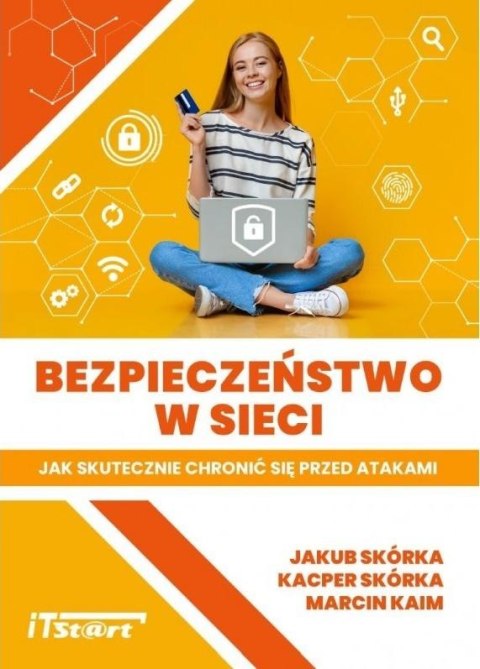 Bezpieczeństwo w sieci Bezpieczeństwo w sieci