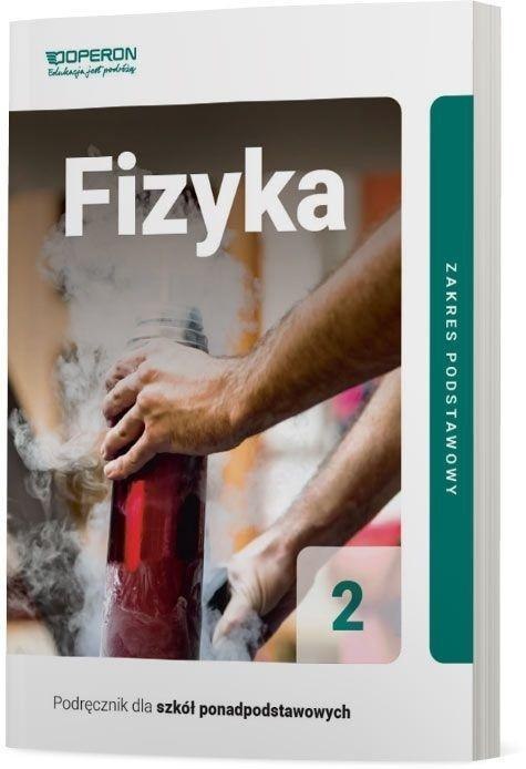 Fizyka LO 2 Podr. ZP w.2020 OPERON Fizyka LO 2 Podr. ZP w.2020 OPERON