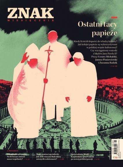Miesięcznik Znak 780 05/2020 Ostatni tacy papieże Miesięcznik Znak 780 05/2020 Ostatni tacy papieże