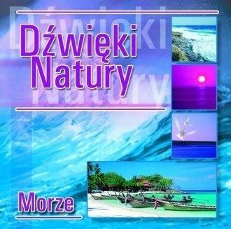 Dźwięki natury. Morze CD Dźwięki natury. Morze CD