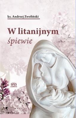 W litanijnym śpiewie W litanijnym śpiewie