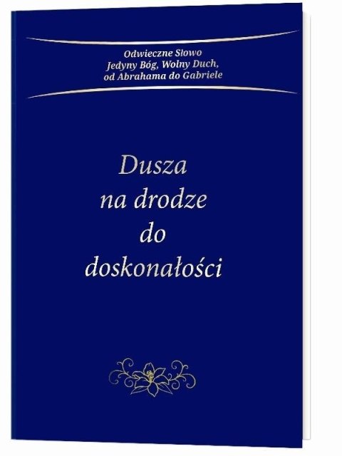 Dusza na drodze do doskonałości Dusza na drodze do doskonałości