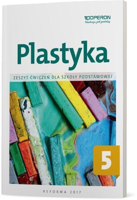Plastyka SP 5 Zeszyt ćwiczeń OPERON Plastyka SP 5 Zeszyt ćwiczeń OPERON
