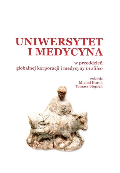 Uniwersytet i medycyna w przeddzień globalnej... Uniwersytet i medycyna w przeddzień globalnej...