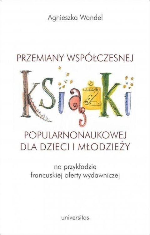 Przemiany współczesnej książki popularnonaukowej.. Przemiany współczesnej książki popularnonaukowej..