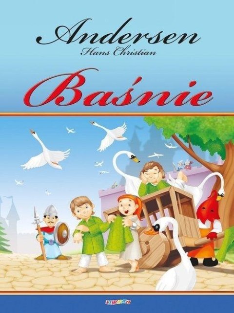 Baśnie - Hans Christian Andersen Baśnie - Hans Christian Andersen