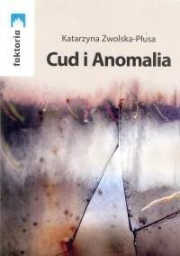 Cud i Anomalia Cud i Anomalia