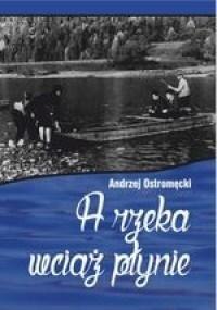 A rzeka wciąż płynie A rzeka wciąż płynie