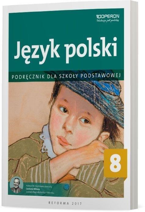 Język polski SP 8 Podręcznik OPERON Język polski SP 8 Podręcznik OPERON