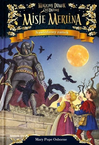 Magiczny domek na drzewie. Misje Merlina... Magiczny domek na drzewie. Misje Merlina...