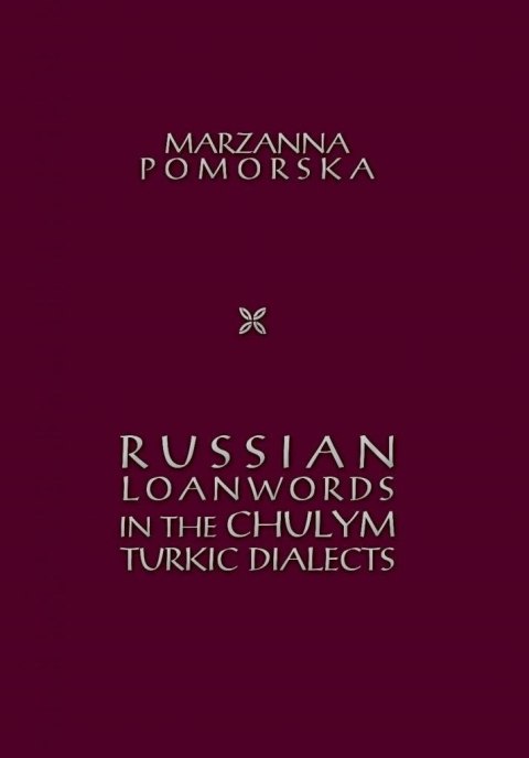 Russian loanwords in the Chulym Turkic dialects Russian loanwords in the Chulym Turkic dialects
