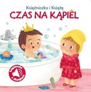 Księżniczka i Książę. Czas na kąpiel