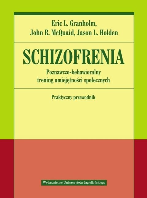 Schizofrenia. Poznawczo-behawioralny trening... Schizofrenia. Poznawczo-behawioralny trening...