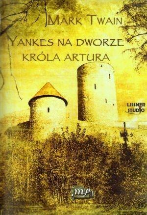 Yankes na dworze króla Artura audiobook Yankes na dworze króla Artura audiobook