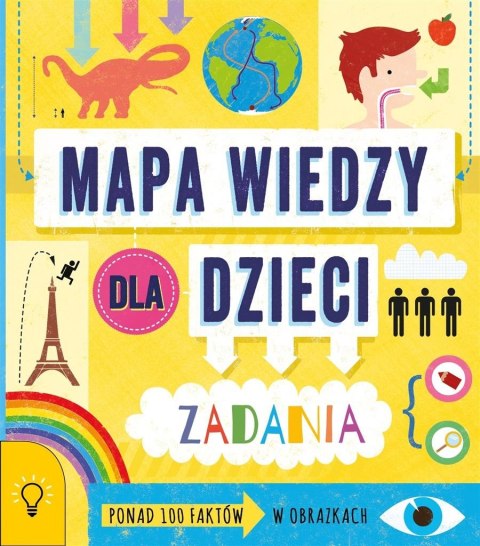 Mapa wiedzy dla dzieci. 100 faktów w obrazkach Mapa wiedzy dla dzieci. 100 faktów w obrazkach