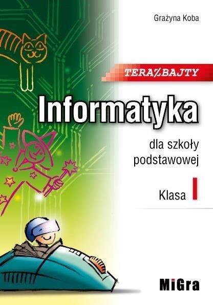 Informatyka SP 1 Teraz bajty MIGRA Informatyka SP 1 Teraz bajty MIGRA