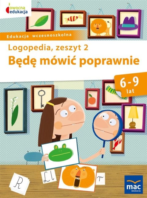Owocna Edukacja. Będę mówić poprawnie z.2 MAC Owocna Edukacja. Będę mówić poprawnie z.2 MAC