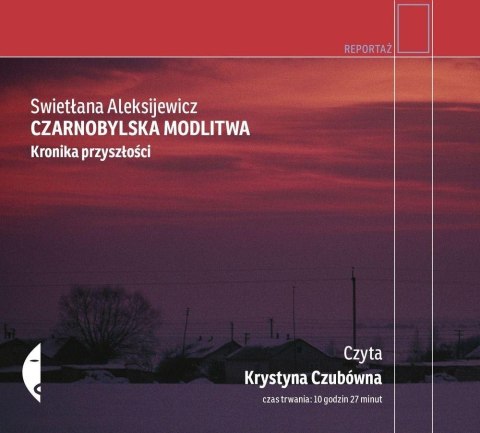 Czarnobylska modlitwa. Audiobook Czarnobylska modlitwa. Audiobook