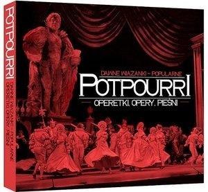 Potpourri. Operetki, opery, pieśni 2 CD Potpourri. Operetki, opery, pieśni 2 CD