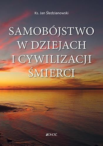 Samobójstwo w dziejach i cywilizacji śmierci